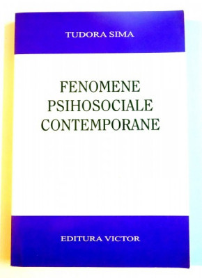 FENOMENE PSIHOSOCIALE CONTEMPORANE de TUDORA SIMA , 2004 foto