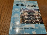 TURBINE CU ABUR - Manuela Elena Georgescu - 258 p.