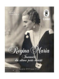 Regina Maria - &Icirc;nsemnări din ultima parte a vieții - Paperback brosat - Regina Maria a Rom&acirc;niei - Corint