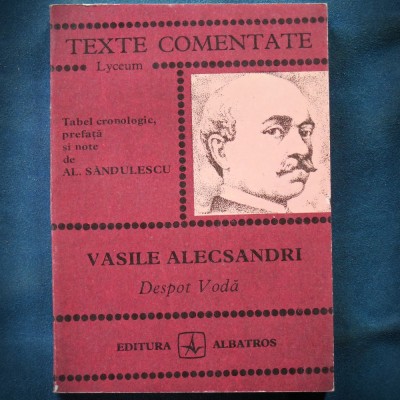 DESPOT VODA - VASILE ALECSANDRI - TEXTE COMENTATE foto