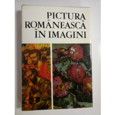 PICTURA ROMANEASCA IN IMAGINI - VASILE DRAGUT, VASILE FLOREA, DAN GRIGORESCU, MARIN MIHALACHE