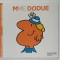 MME DODUE par ROGER HARGREAVES , TEXT SI ILUSTRATII , COLLECTION MADAME , 2018