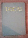 DUCAS - ISTORIA TURCO - BIZANTINA ( 1341 - 1462 ) , editie critica de VASILE GRECU , 1958 * EDITIE CARTONATA