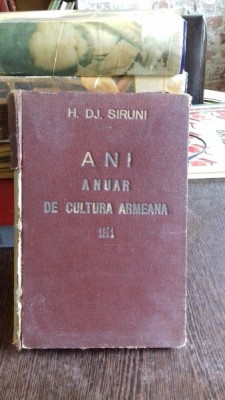 ANI. ANUAR DE CULTURA ARMEANA - H. DJ. SIRUNI 1941 foto