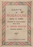 ✝ rara CARTE de RUGACIUNI pentru TOT ROM&Acirc;NUL &ndash; Intocmita de MIRON CRISTEA &ndash; Primul Patriarh BOR 7x10cm Editie Liliput Miniatura Institutul Biblic