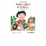 Mihai merge la scoala. Deja stiu sa citesc - Nivel Primii pasi - Aniko Weber