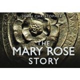 Mary Rose Story