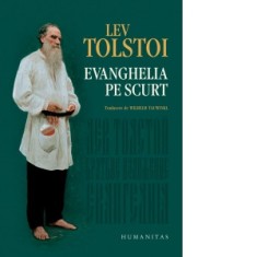 Evanghelia pe scurt - Lev Nikolaevici Tolstoi, Wilhelm Tauwinkl