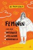 Mayim Bialik Feminin. Cum sa fii: puternica, inteligenta, remarcabila