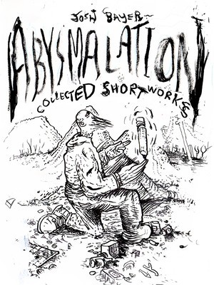 Abysmalation: Collected Short Works foto