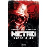 Dmitri Gluhovski - Metro 2033