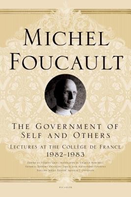 The Government of Self and Others: Lectures at the College de France, 1982-1983 foto