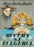 Bucura si fulgerul (ilustratii Wanda Mihuleac) - Elena Zafira Zanfir