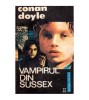 Arthur Conan Doyle - Vampirul din Sussex - 112143