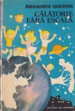 Alexandra Ioachim - Calatorie fara escala