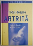 Totul despre artrita: Articulații mobile și nedureroase. Ghid tratamente naturiste