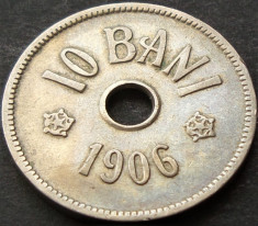 Moneda 10 BANI - ROMANIA, anul 1906 J *cod 2044 A = frumoasa! foto