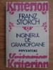 Franz Storch - Inginerul de la gramofoane