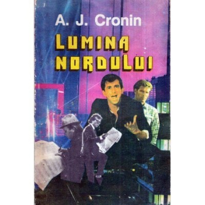 Archibald Joseph Cronin - Lumina nordului - 118613 foto