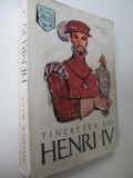 Tineretea lui Henri IV (vol. 1) - Heinrich Mann