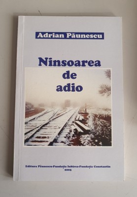 Adrian Paunescu - Ninsoarea de adio foto