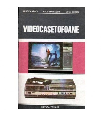 Mircea Radoi, Radu Mateescu, Mihai Basoiu - Videocasetofoane -