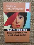 ANDA CALUGAREANU - DRAMA UNEI ARTISTE PE CARE A IUBIT - O TOATA LUMEA de DAN - SILVIU BOERESCU , 2017