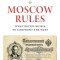 Moscow Rules: How Russia Sees the West and Why It Matters