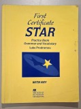First Certificate Star. PRACTICE BOOK, GRAMMAR AND VOCABULARY, WITH KEY - Luke Prodromou, COMPLETATA CU CREIONUL!!!