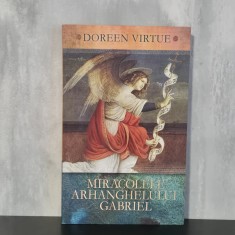 Doreen Virtue - Miracolele Arhanghelului Gabriel | Arhanghelul Gabriel, mesaje angelice, &icirc;ngeri
