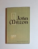 John Milton. Scrieri alese &ndash; Aut. John Milton, Trad. Petre Solomon, Ed. de Stat pentru Literatură și Artă, 1959