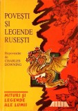 Povestiri si Legende Rusesti - Charles Downing, Allfa, Folclor Rusesc, Carte in Romana