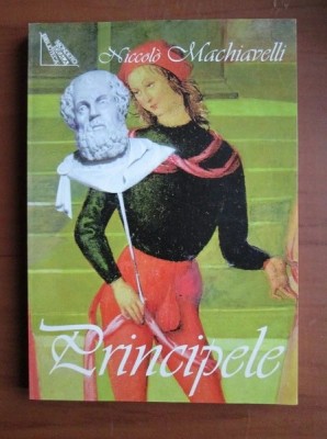 Niccolo Machiavelli - Principele foto