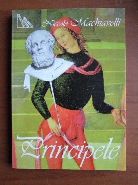 Niccolo Machiavelli - Principele