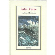 Capitanul Hatteras (in tipla) - Jules Verne