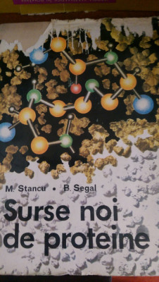 Surse noi de proteine M.Stancu B.Segal 1975 foto