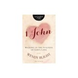 1 John: Walking in the Fullness of God's Love