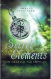 Secret Elements. In mrejele pamantului - Johanna Danninger