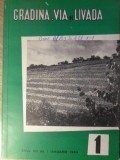 GRADINA, VIA SI LIVADA, REVISTA DE STIINTE SI PRACTICA HORTIVITICOLA, IANUARIE 1964-COLECTIV-233389