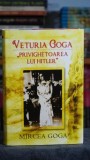 Veturia Goga, Privighetoarea lui Hitler - Mircea Goga, Editura RAO, 2007, 700 pagini