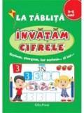 Cumpara ieftin La tablita. Invatam cifrele/***