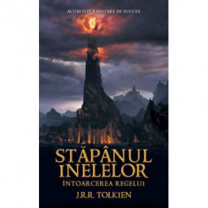 Stapanul Inelelor, volumul 3. Intoarcerea Regelui - J. R. R. Tolkien