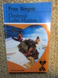 Fran Bergen - Destinul Lolei Montes