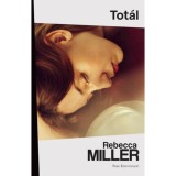 Tot&aacute;l - Rebecca Miller
