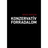 Konzervat&iacute;v forradalom - B&eacute;k&eacute;s M&aacute;rton