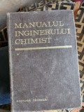 MANUALUL INGINERULUI CHIMIST- VOL I