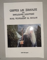 Cartea lui Zamolxe sau Inteleapta Scriptura sau Noul Testament al dacilor foto