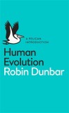Human Evolution / Robin Dunbar