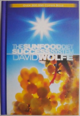 The Sunfood Diet Success System &amp;ndash; David Wolfe foto