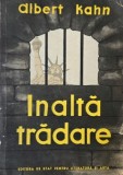 Inalta tradare Complot impotriva poporului Albert Kahn carte anticariat stare buna